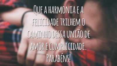 Que a harmonia e a felicidade trilhem o caminho dessa união de amor e cumplicidade. Parabéns!