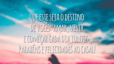 Que este seja o destino de vocês: amar, viver e começar cada dia juntos. Parabéns e felicidades ao casal!