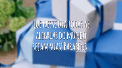 Que neste dia todas as alegrias do mundo sejam suas! Parabéns.