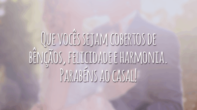 Que vocês sejam cobertos de bênçãos, felicidade e harmonia. Parabéns ao casal!