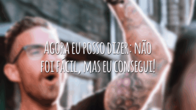 Agora eu posso dizer: não foi fácil, mas eu consegui!