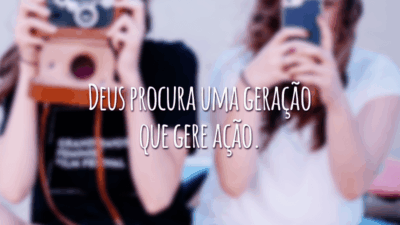 Deus procura uma geração que gere ação.