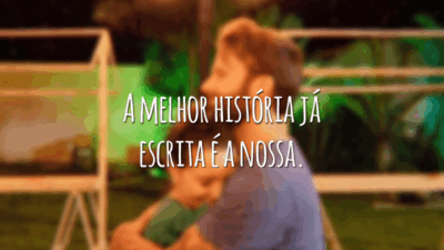 A melhor história já escrita é a nossa.