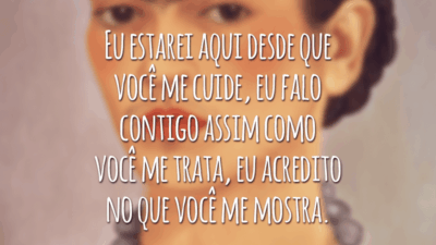Eu estarei aqui desde que você me cuide, eu falo contigo assim como você me trata, eu acredito no que você me mostra.