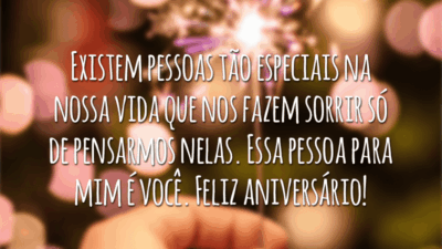 Existem pessoas tão especiais na nossa vida que nos fazem sorrir só de pensarmos nelas. Essa pessoa para mim é você. Feliz aniversário!