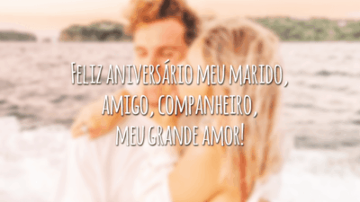 Feliz aniversário meu marido, amigo, companheiro, meu grande amor!