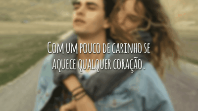 Com um pouco de carinho se aquece qualquer coração.