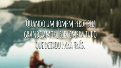 Quando um homem perde seu grande amor, ele lembra tudo que deixou para trás.