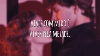 Viver com medo é viver pela metade.