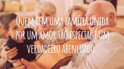 Quem tem uma família unida por um amor tão especial é um verdadeiro abençoado. Lute também pela felicidade da sua e vai ver que será recompensado.