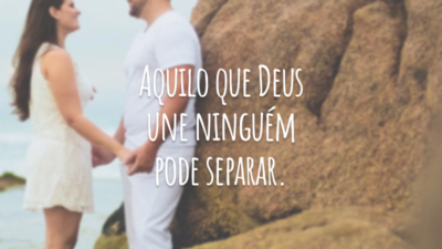Aquilo que Deus une ninguém pode separar.