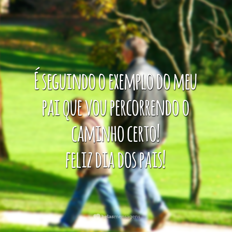 Mensagens Dia dos Pais 2021 - Belas Mensagens