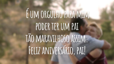 É um orgulho para mim poder ter um pai tão maravilhoso assim. Feliz aniversário, pai!