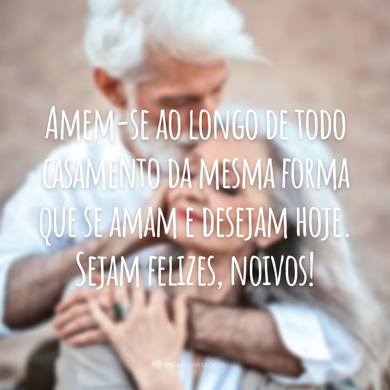 Amem-se ao longo de todo casamento da mesma forma que se amam e desejam hoje. Sejam felizes, noivos!