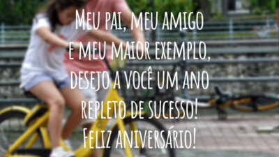 Meu pai, meu amigo e meu maior exemplo, desejo a você um ano repleto de sucesso! Feliz aniversário!