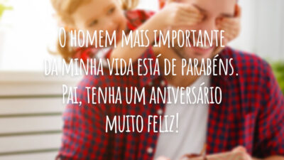 O homem mais importante da minha vida está de parabéns. Pai, tenha um aniversário muito feliz!