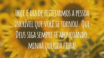 Hoje é dia de festejarmos a pessoa incrível que você se tornou. Que Deus siga sempre te abençoando, minha querida filha!
