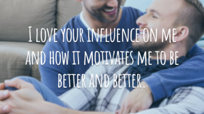 I love your influence on me and how it motivates me to be better and better.
(Eu amo a influência que você tem sobre mim e como ela me motiva a ser cada vez melhor.)