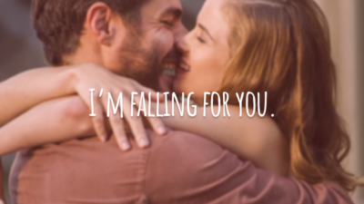 I’m falling for you. 
(Estou apaixonado por você.)