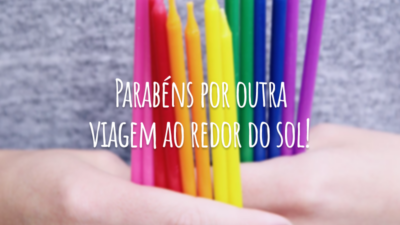 Parabéns por outra viagem ao redor do sol!