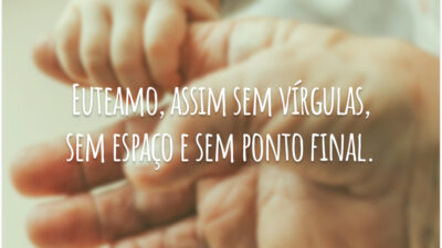 Euteamo, assim sem vírgulas, sem espaço e sem ponto final.