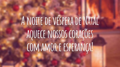 A noite de véspera de Natal aquece nossos corações com amor e esperança!