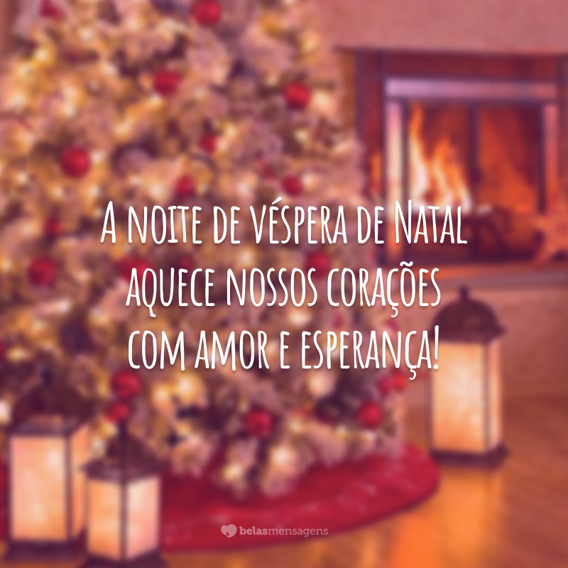 A noite de véspera de Natal aquece nossos corações com amor e esperança!