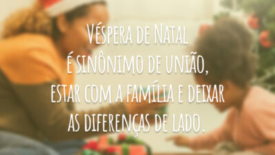 Véspera de Natal é sinônimo de união, estar com a família e deixar as diferenças de lado.