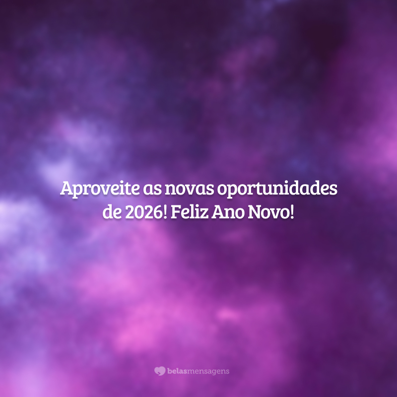 Aproveite as novas oportunidades de 2026! Feliz Ano Novo!