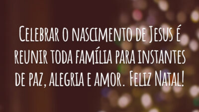 Celebrar o nascimento de Jesus é reunir toda família para instantes de paz, alegria e amor. Feliz Natal!
