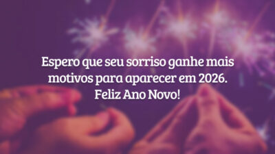 Espero que seu sorriso ganhe mais motivos para aparecer em 2026. Feliz Ano Novo!