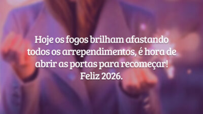 Hoje os fogos brilham afastando todos os arrependimentos, é hora de abrir as portas para recomeçar! Feliz 2026.
