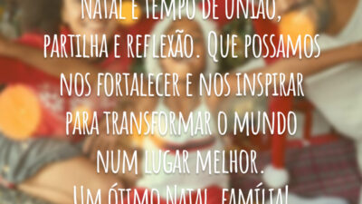 Natal é tempo de união, partilha e reflexão. Que possamos nos fortalecer e nos inspirar para transformar o mundo num lugar melhor. Um ótimo Natal, família!
