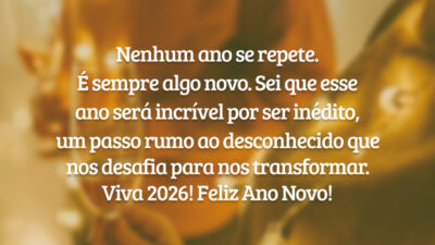 Nenhum ano se repete. É sempre algo novo. Sei que esse ano será incrível por ser inédito, um passo rumo ao desconhecido que nos desafia para nos transformar. Viva 2026! Feliz Ano Novo!