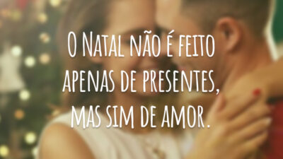 O Natal não é feito apenas de presentes, mas sim de amor.