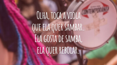 Olha, toca a viola que ela quer sambar. Ela gosta de samba, ela quer rebolar.