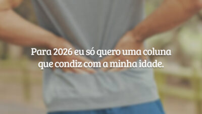 Para 2026 eu só quero uma coluna que condiz com a minha idade.