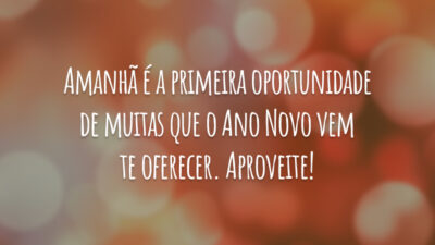 Amanhã é a primeira oportunidade de muitas que o Ano Novo vem&hellip;