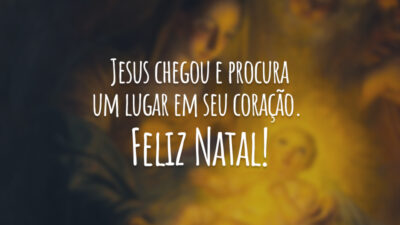 Jesus chegou e procura um lugar em seu coração. Feliz Natal!