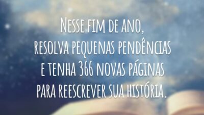 Nesse fim de ano, resolva pequenas pendências e tenha 366 novas páginas para reescrever sua história.