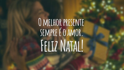 O melhor presente sempre é o amor. Feliz Natal!