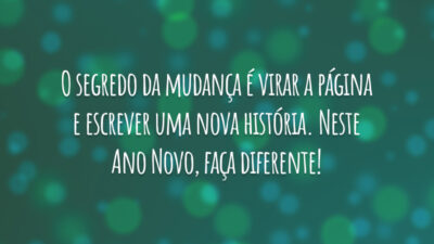 O segredo da mudança é virar a página e escrever uma nova&hellip;