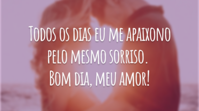 Todos os dias eu me apaixono pelo mesmo sorriso. Bom dia, meu amor!