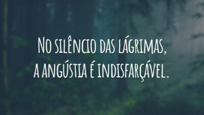 No silêncio das lágrimas, a angústia é indisfarçável.
