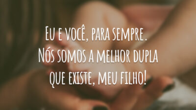 Eu e você, para sempre. Nós somos a melhor dupla que existe,&hellip;