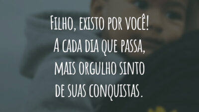 Filho, existo por você! A cada dia que passa, mais orgulho sinto de suas conquistas.
