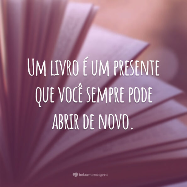 65 frases sobre livros para se apaixonar pela leitura