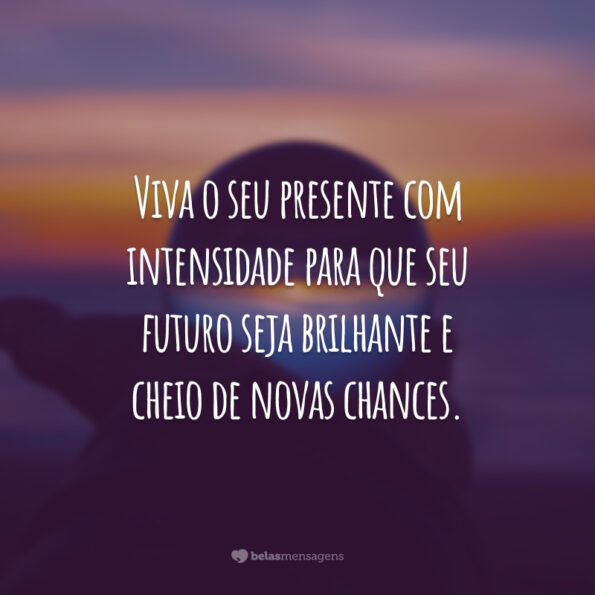 60 frases de futuro para pensar e planejar o dia de amanhã