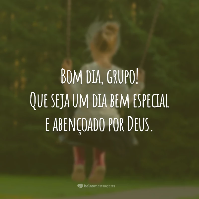 Bom dia, grupo! Que seja um dia bem especial e abençoado por Deus.