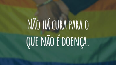 Não há cura para o que não é doença.